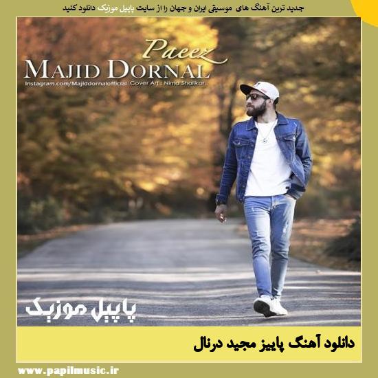 Majid Dornal Paeiz دانلود آهنگ پاییز از مجید درنال